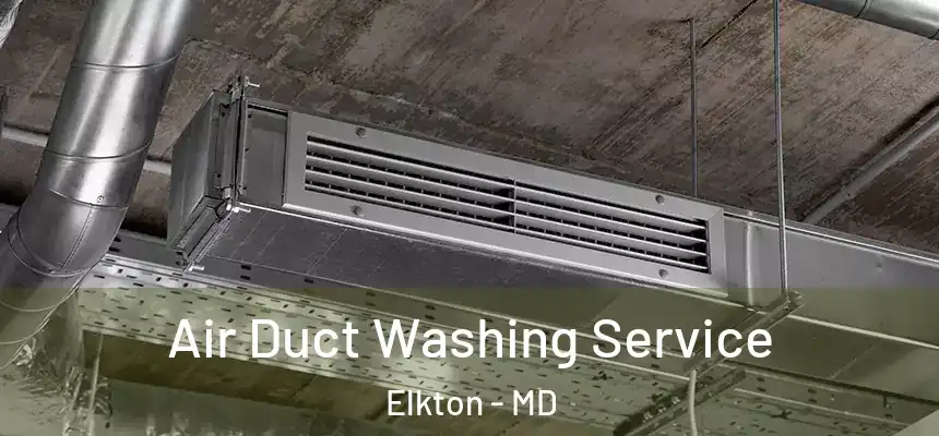 Air Duct Washing Service Elkton - MD