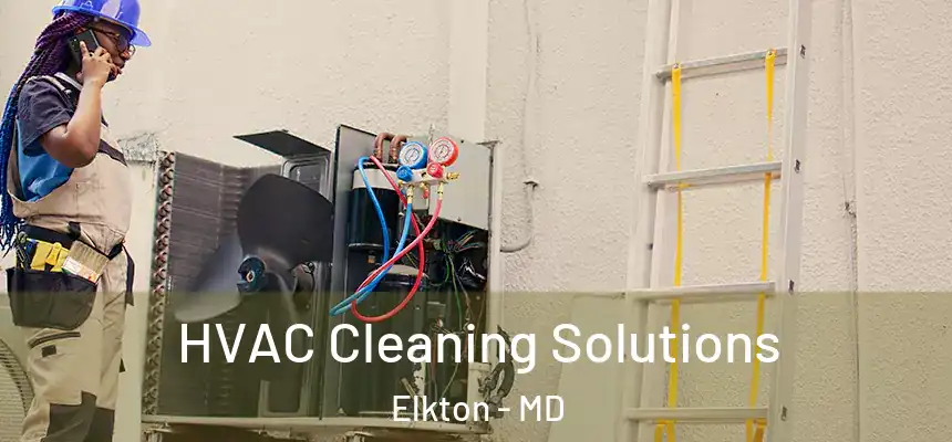 HVAC Cleaning Solutions Elkton - MD